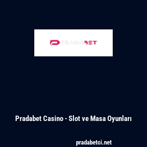 Pradabet Casino - Slot ve Masa Oyunları