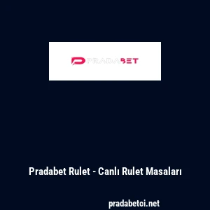 Pradabet Rulet - Canlı Rulet Masaları