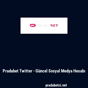 Pradabet Twitter - G&uuml;ncel Sosyal Medya Hesabı